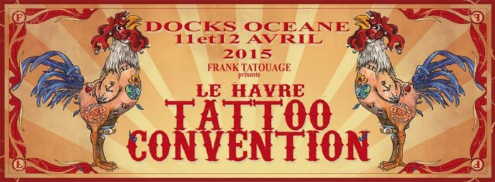 LE HAVRE Tattoo Convention 2015