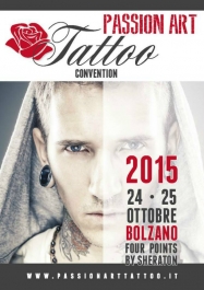 Bolzano Passion Art Tattoo Convention 2026 Passion Art Tattoo Convention Bolzano 2015 Poster