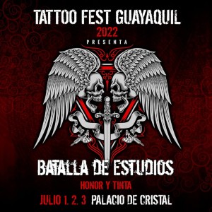 Guayaquil Tattoo Fest 1 July 2022