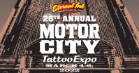 Motor City Tattoo Expo #30 (2026) Motor City Tattoo Expo #30 (2026) 6 March 2026