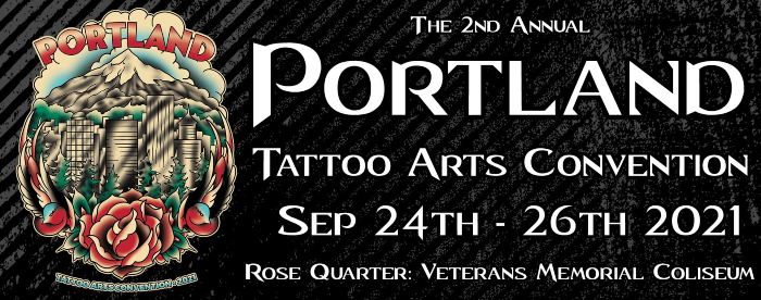 Portland Tattoo Arts Convention #2 24 September 2021