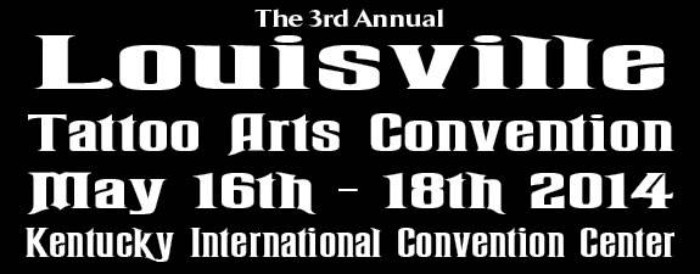 Louisville Tattoo Arts Convention #9 28 May 2021