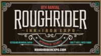 Roughrider Ink & Iron Expo 2022