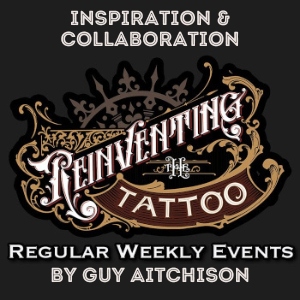 Reinventing The Tattoo 17 June 2022