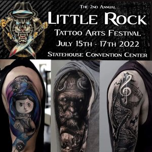 Little Rock Tattoo Arts Festival #2 15 July 2022