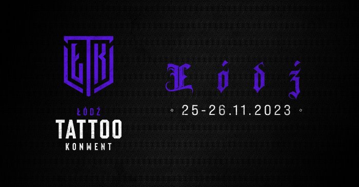 Lodz Tattoo Konwent Lodz Tattoo Konwent 2023