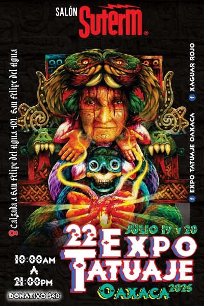 Expo Tatuaje Oaxaca #22 19 July 2025