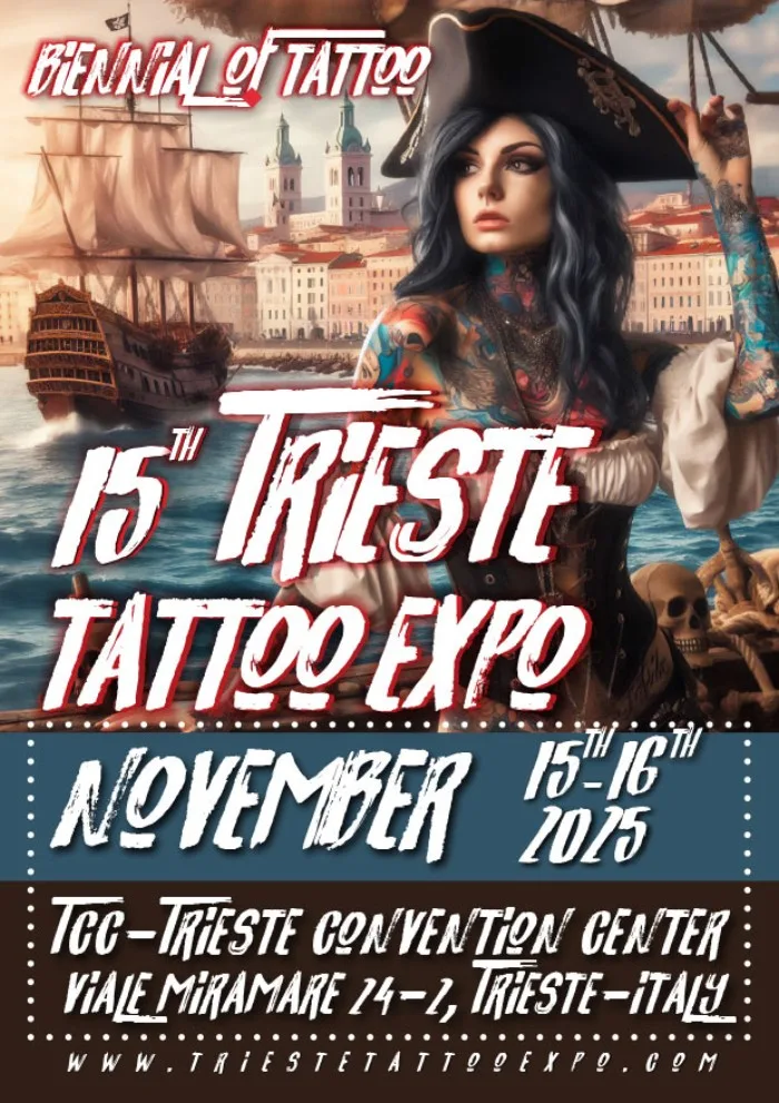 Trieste Tattoo Expo #15 Trieste Tattoo Expo #15 15 November 2025