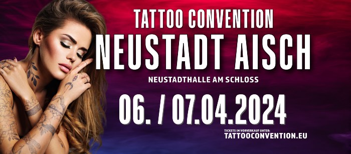 Neustadt Aisch Tattoo Convention 6 April 2024