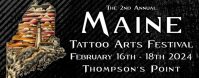 Maine Tattoo Arts Festival (2026) 27 February 2026
