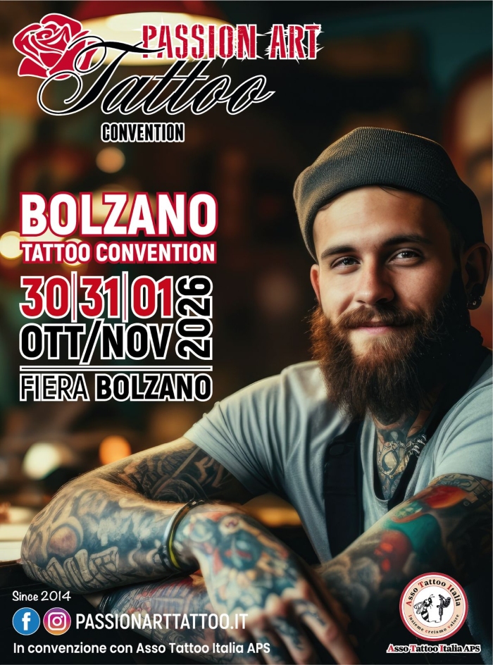 Bolzano Passion Art Tattoo Convention 2026 Bolzano Passion Art Tattoo Convention 2026 30 October 2026