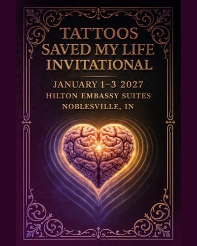 Tattoos Saved My Life Invitational 1 January 2027