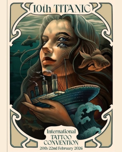 Titanic Tattoo Convention Belfast #10 20 February 2026