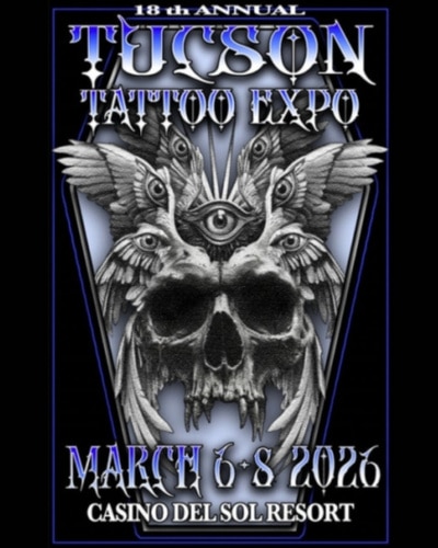 Tucson Tattoo Expo #18 6 March 2026