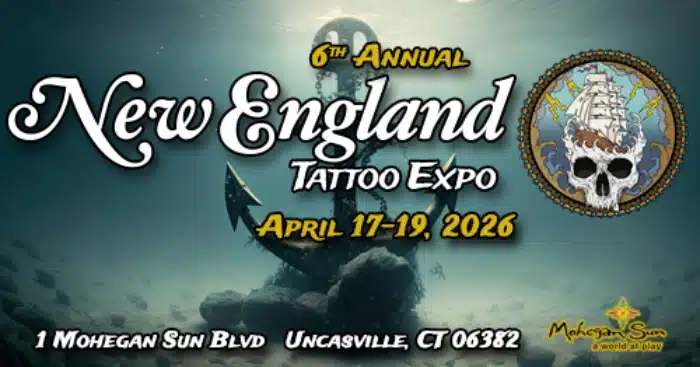 New England Tattoo Expo #6 (2026) 17 April 2026