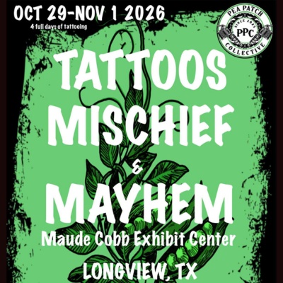 Tattoos Mischief & Mayhem Longview 29 October 2026
